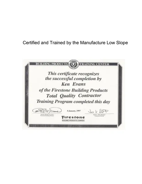 Certified and Trained by the Manufacturer — Low Slope